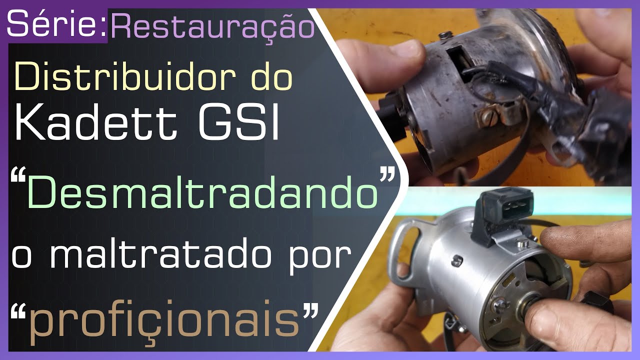 Restauração de distribuidor do Kadett GSI - Desmaltratando o maltratado por 