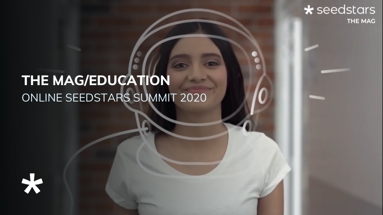 Online Seedstars Summit 2020: The Mag/Education