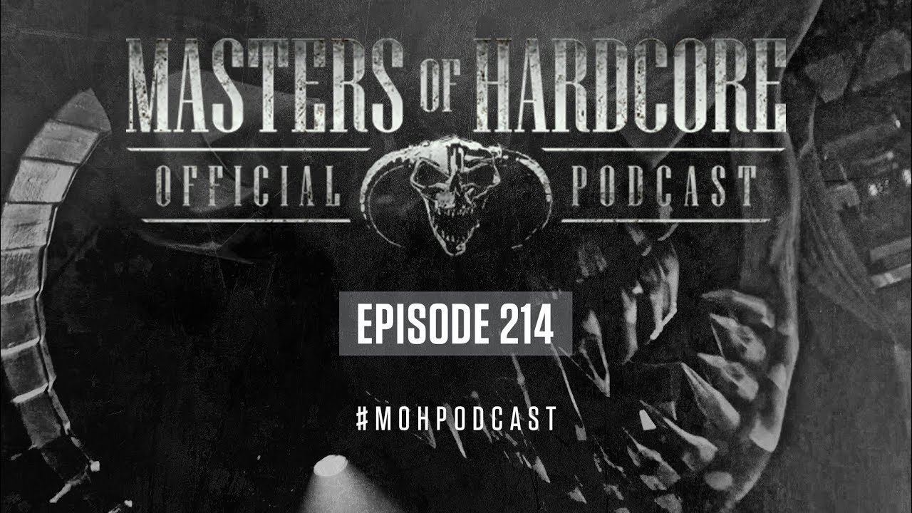 Official Masters of Hardcore Podcast 214 by Deadly Guns