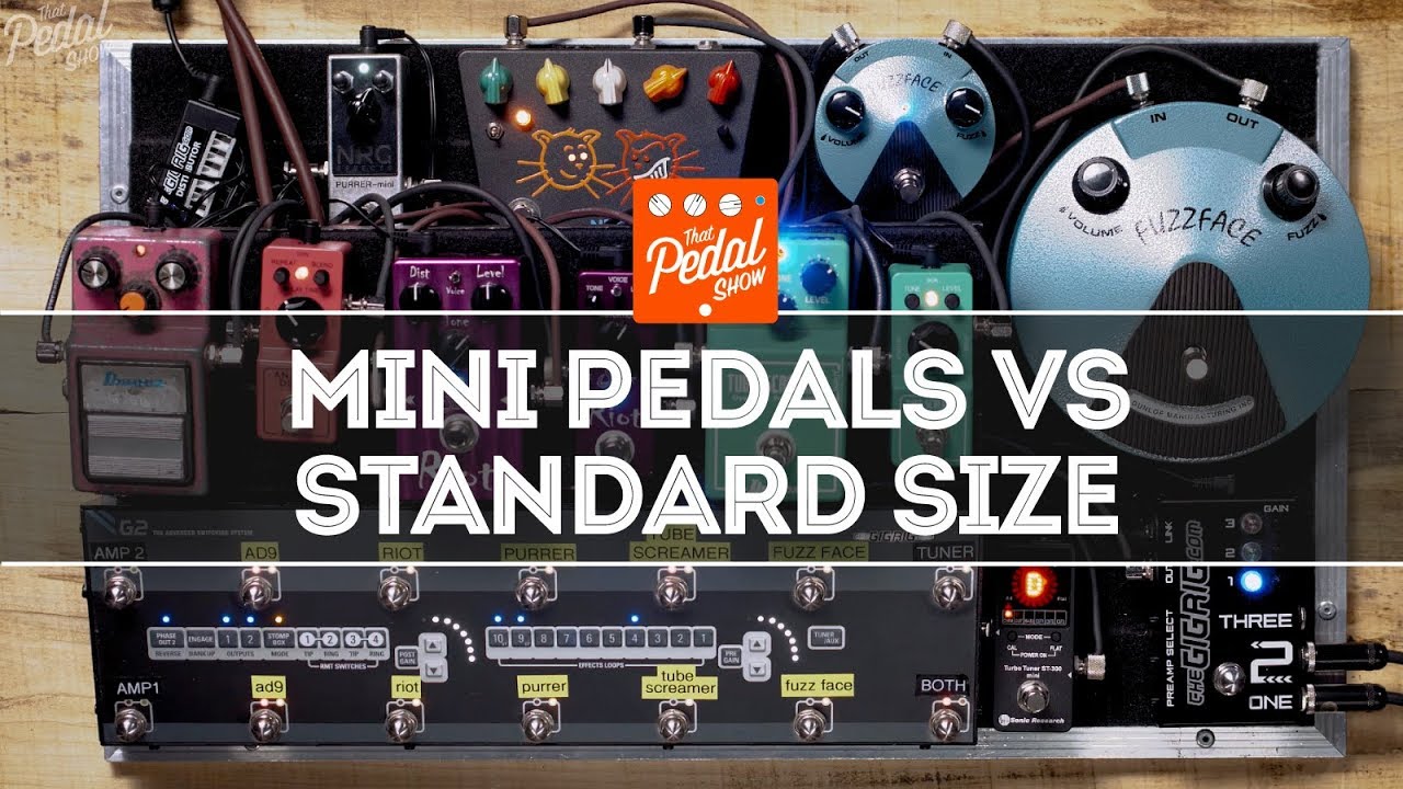 Mini vs Big Pedals: Distortion, Overdrive, Fuzz And Analogue Delay: That Pedal Show