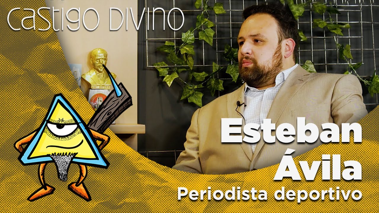 Castigo Divino: Esteban &Aacute;vila