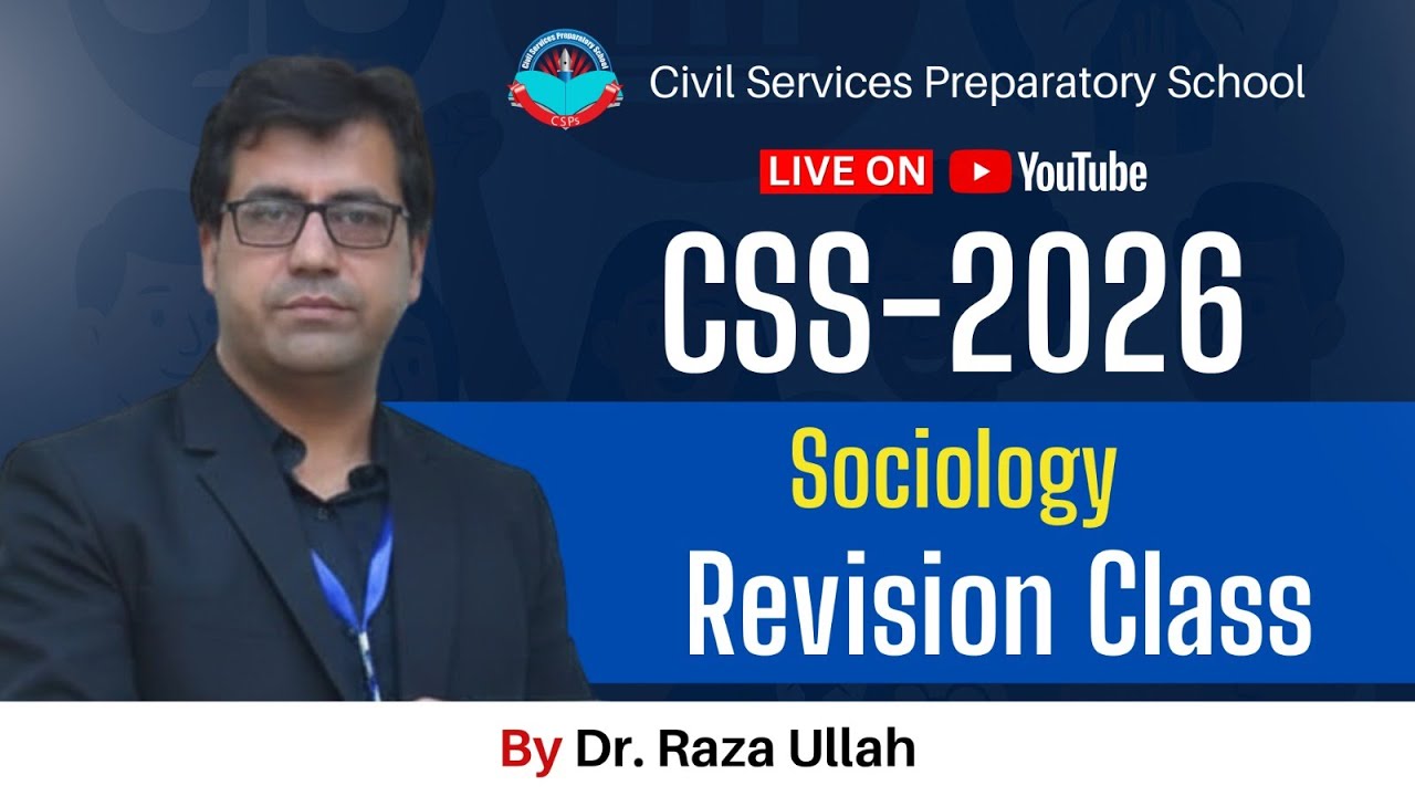 Повторение материала по социологии для экзамена CSS-2026 (преподаватель: д-р Раза Уллах)