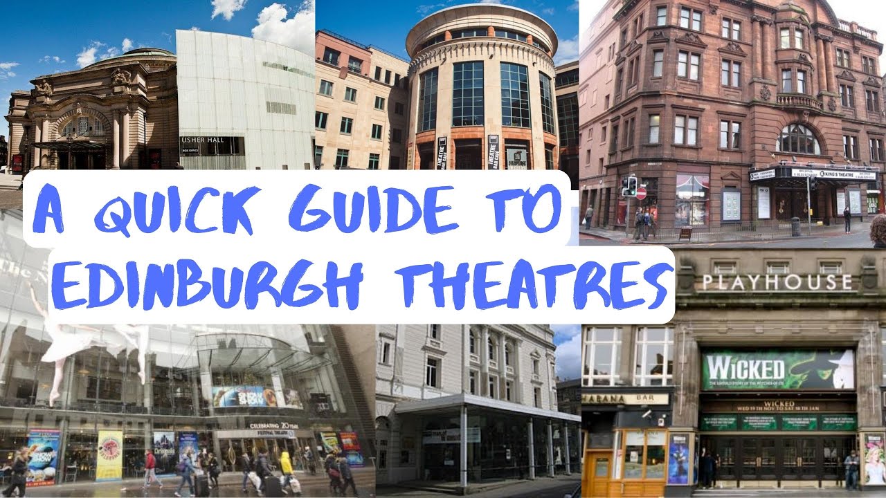 A Quick Edinburgh Theatre guide