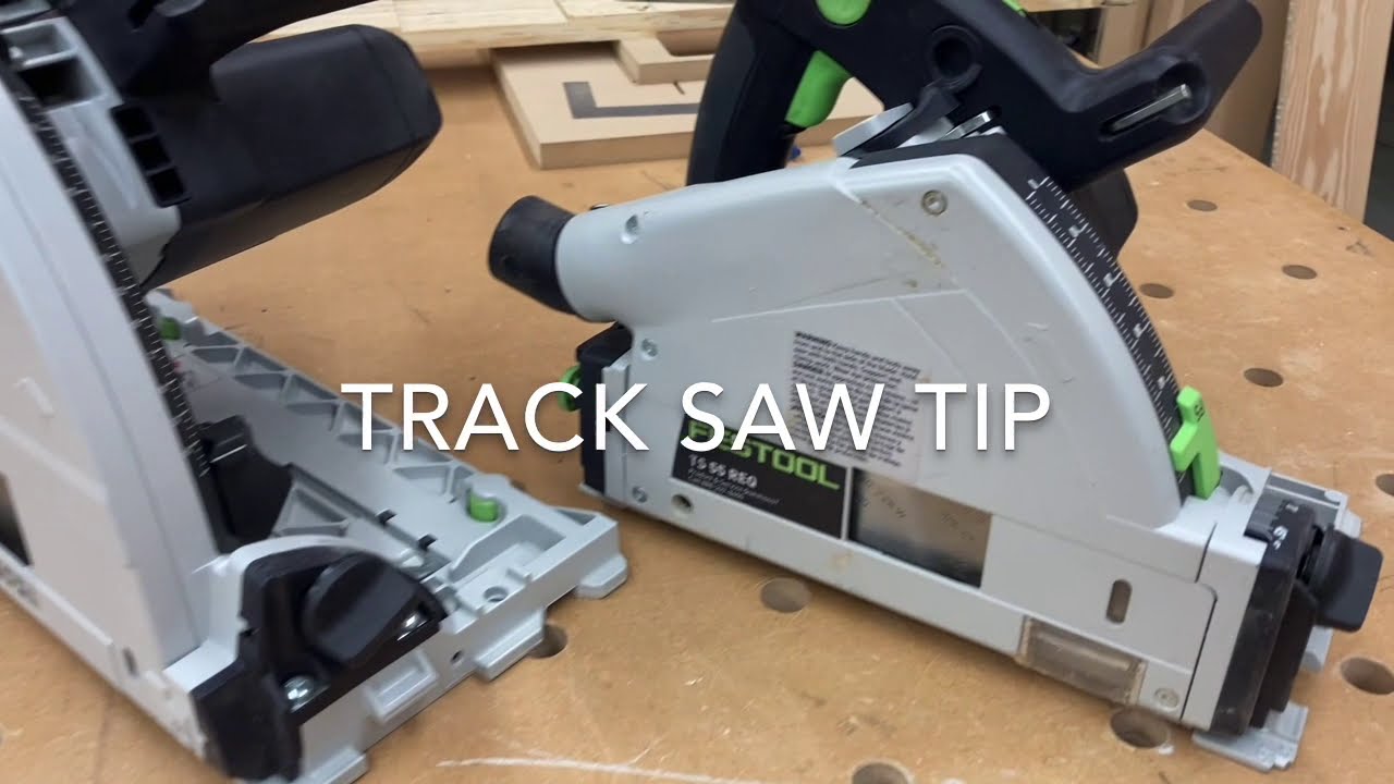 Festool Track Saw Tip, ts55 and ts75