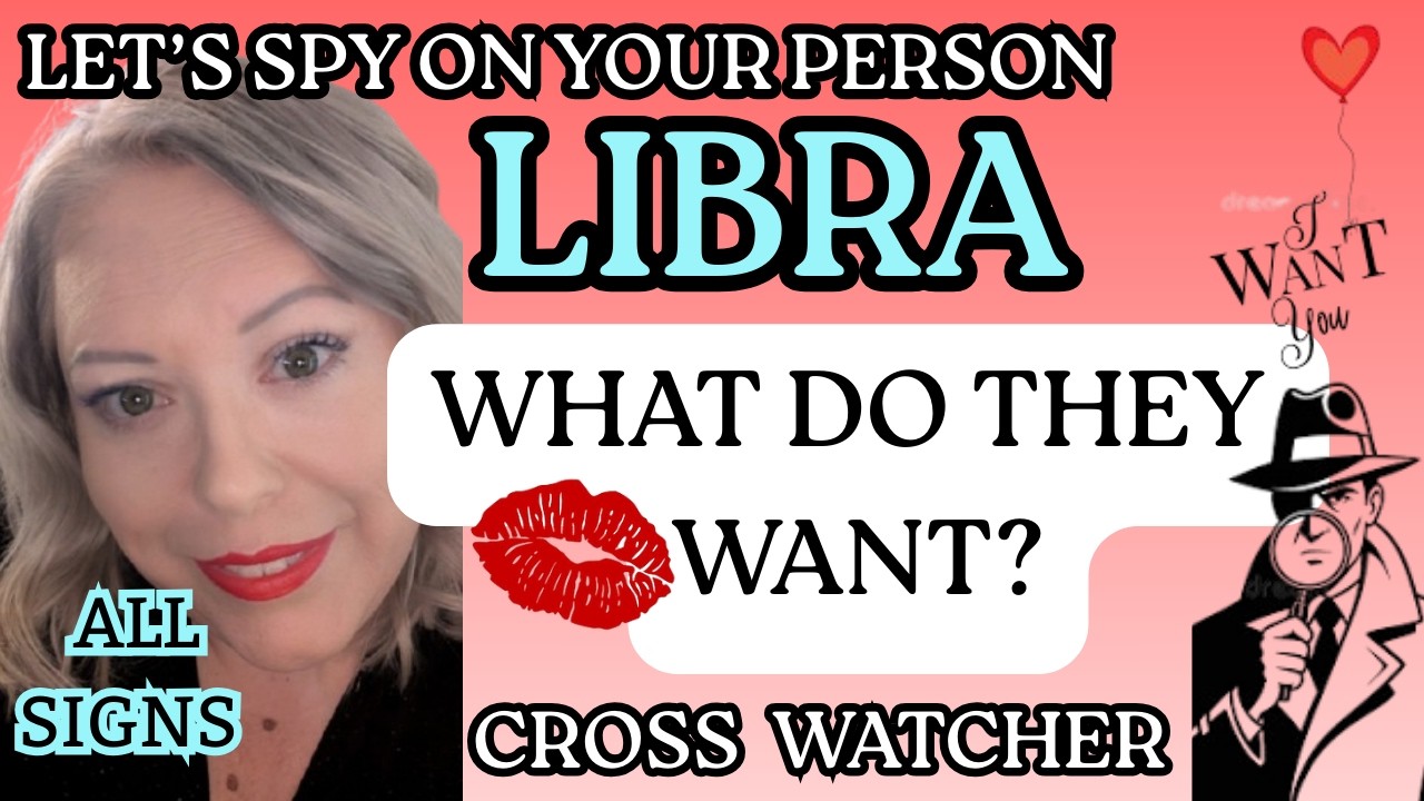 ✨WHAT DO THEY WANT?✨ALL SIGNS♎LIBRA⚖️💓CROSSWATCHER READING✨#tarot #allsigns #libra