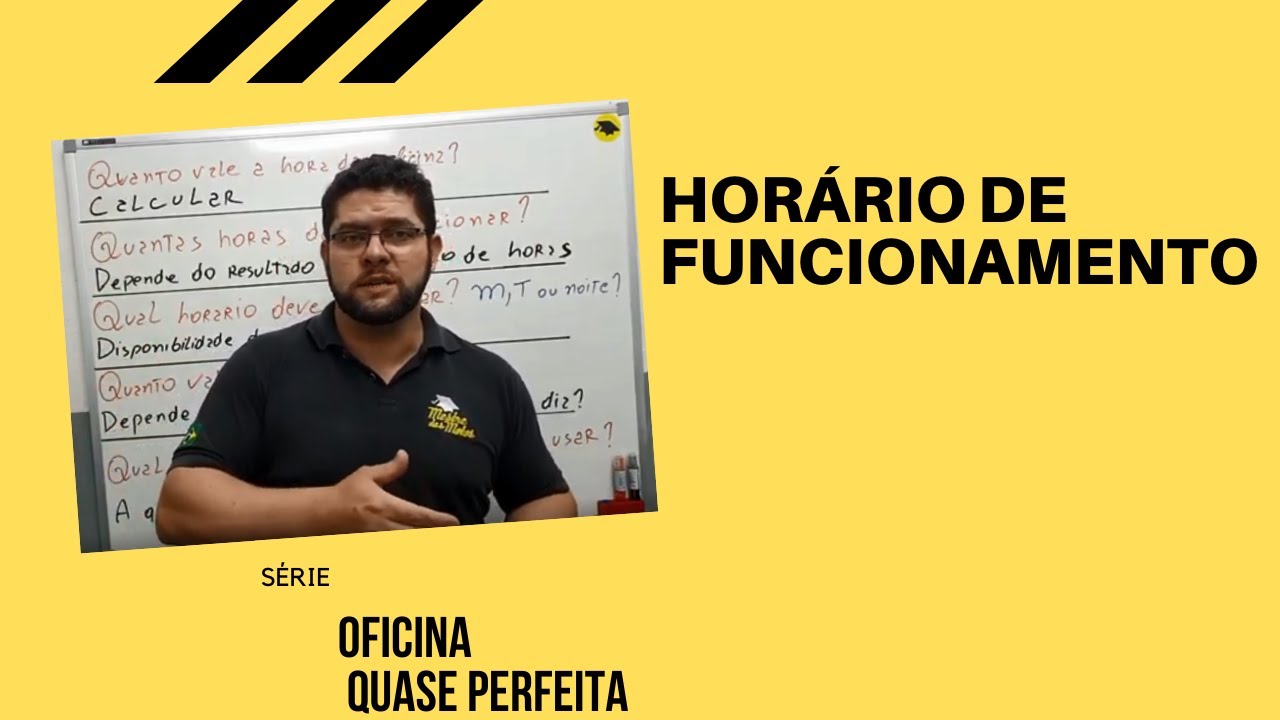 Horário de Funcionamento | Oficina Quase Perfeita