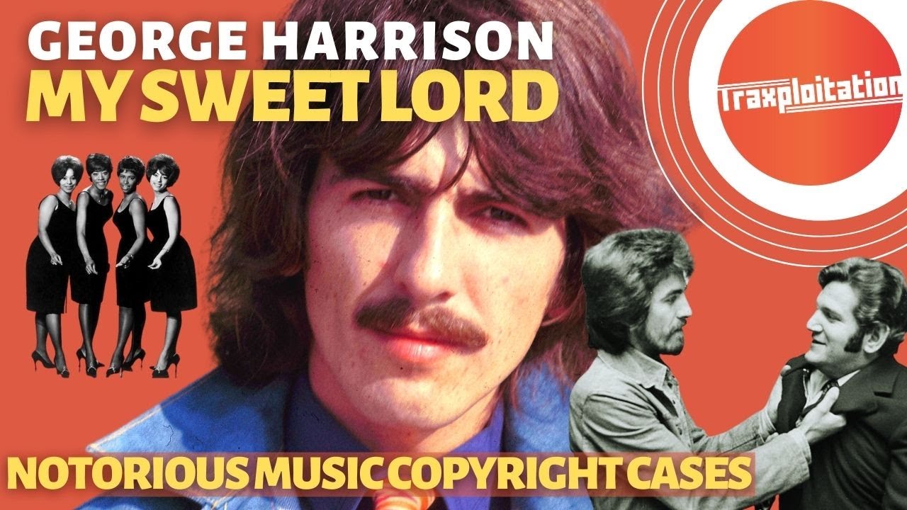 Дела об авторских правах на песню Джорджа Харрисона «My Sweet Lord» (Bright Tunes против Harrisongs)