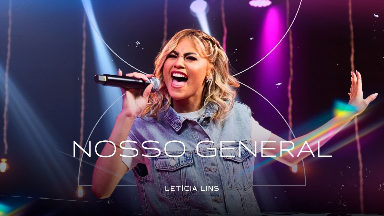 Letícia Lins - Nosso General (Ao Vivo) #MKNetwork