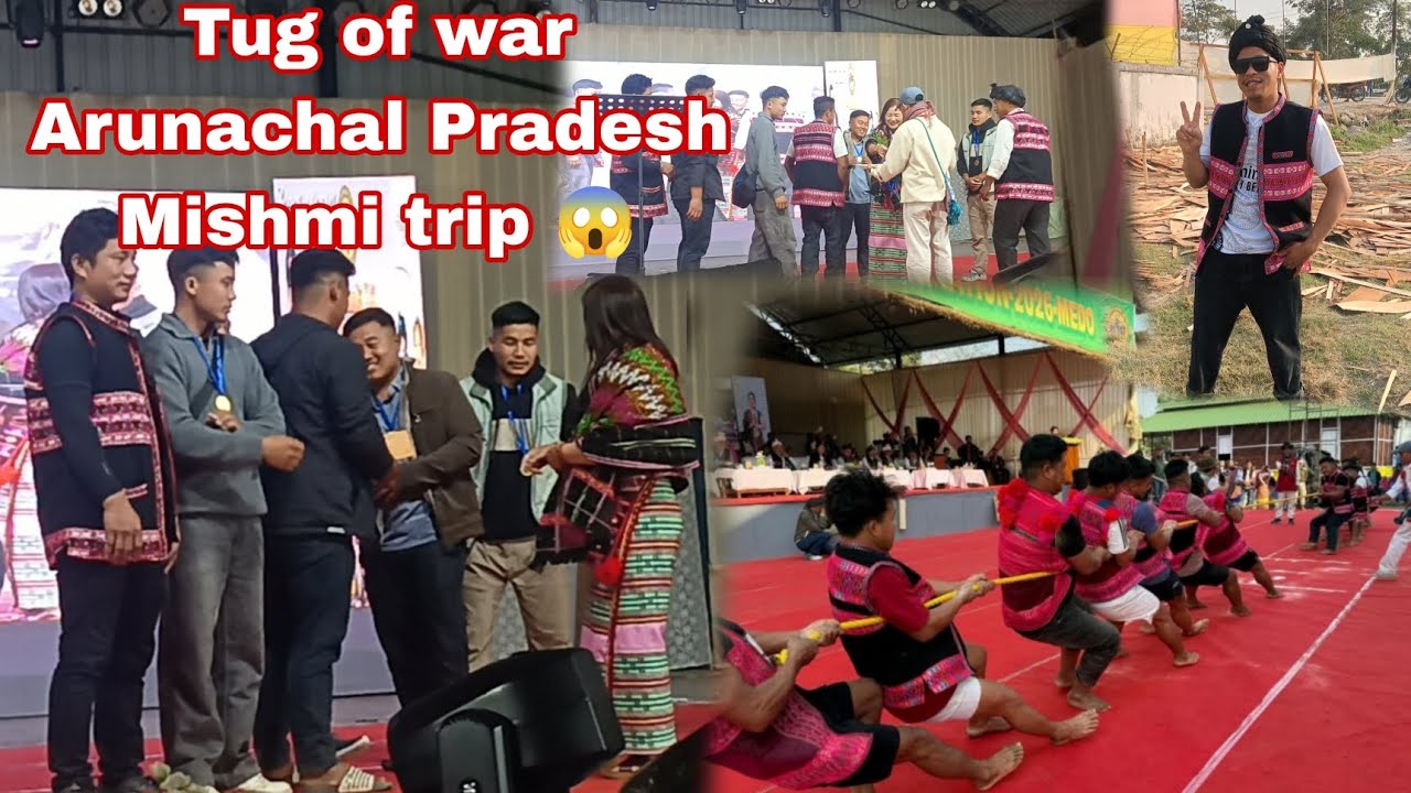 Tug of war Arunachal Pradesh India North is Mishmi trip 😱