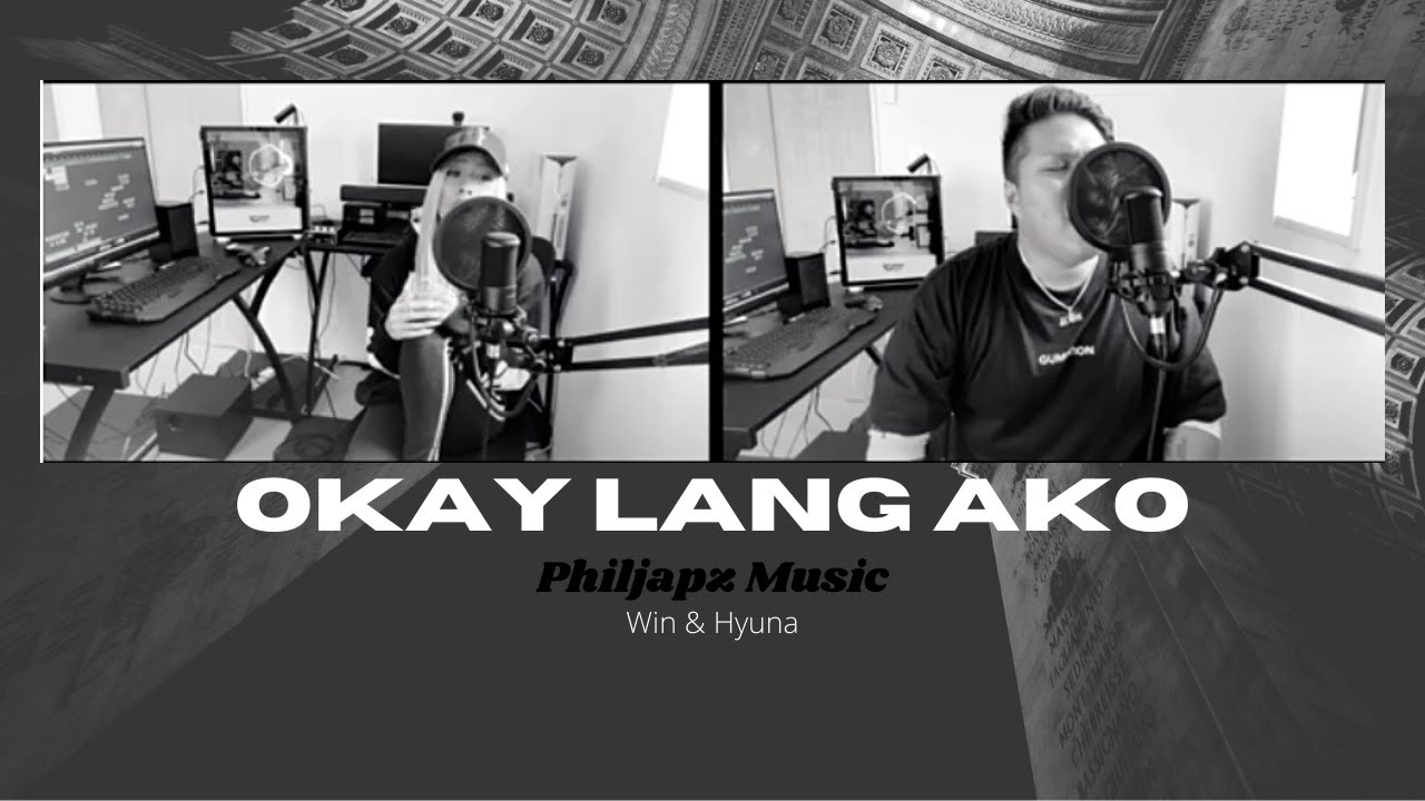 (ORIGINAL SONG) Okay Lang Ako - Philjapz Music (Win & Hyuna)