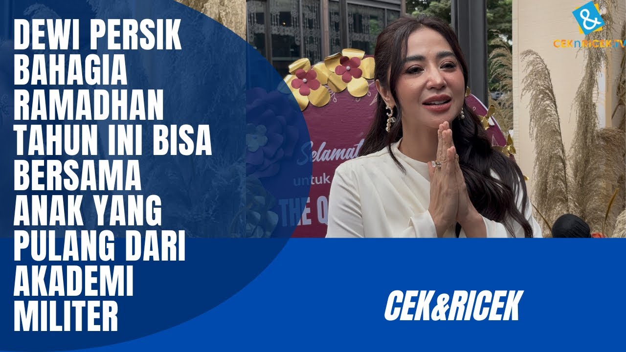 DEWI PERSIK AKAN SAMBUT RAMADHAN BERSAMA ANAK TERCINTA, MINTA DI MASAKIN KHUSUS SAAT SAHUR & BERBUKA