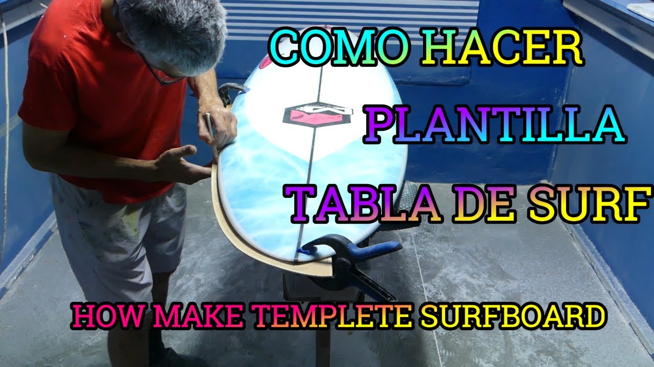 COMO HACER UNA PLANTILLA A UNA TABLA DE SURF. HOW TO MAKE A TEMPLETE TO A SURFBOARD.