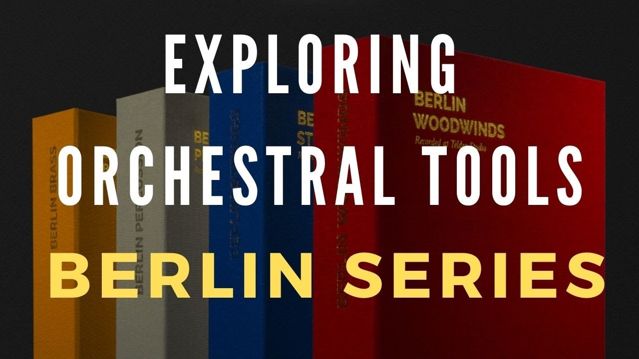Thinking About Buying Orchestral Tools' Berlin Series? Here's What You Should Know.