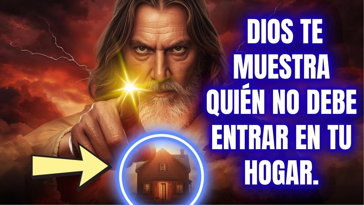 ⚠️ ¡MIRA BIEN! DIOS TE MUESTRA QUIÉN NO DEBE ENTRAR EN TU HOGAR.