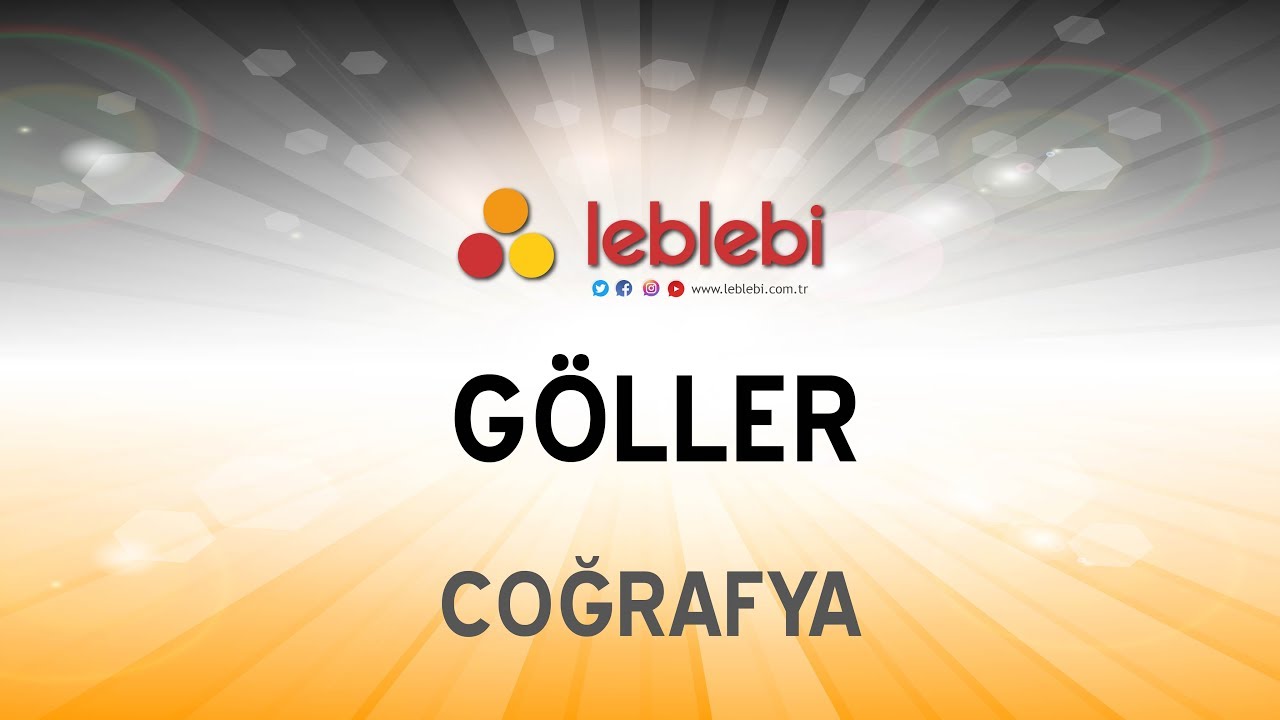 COĞRAFYA / GÖLLER