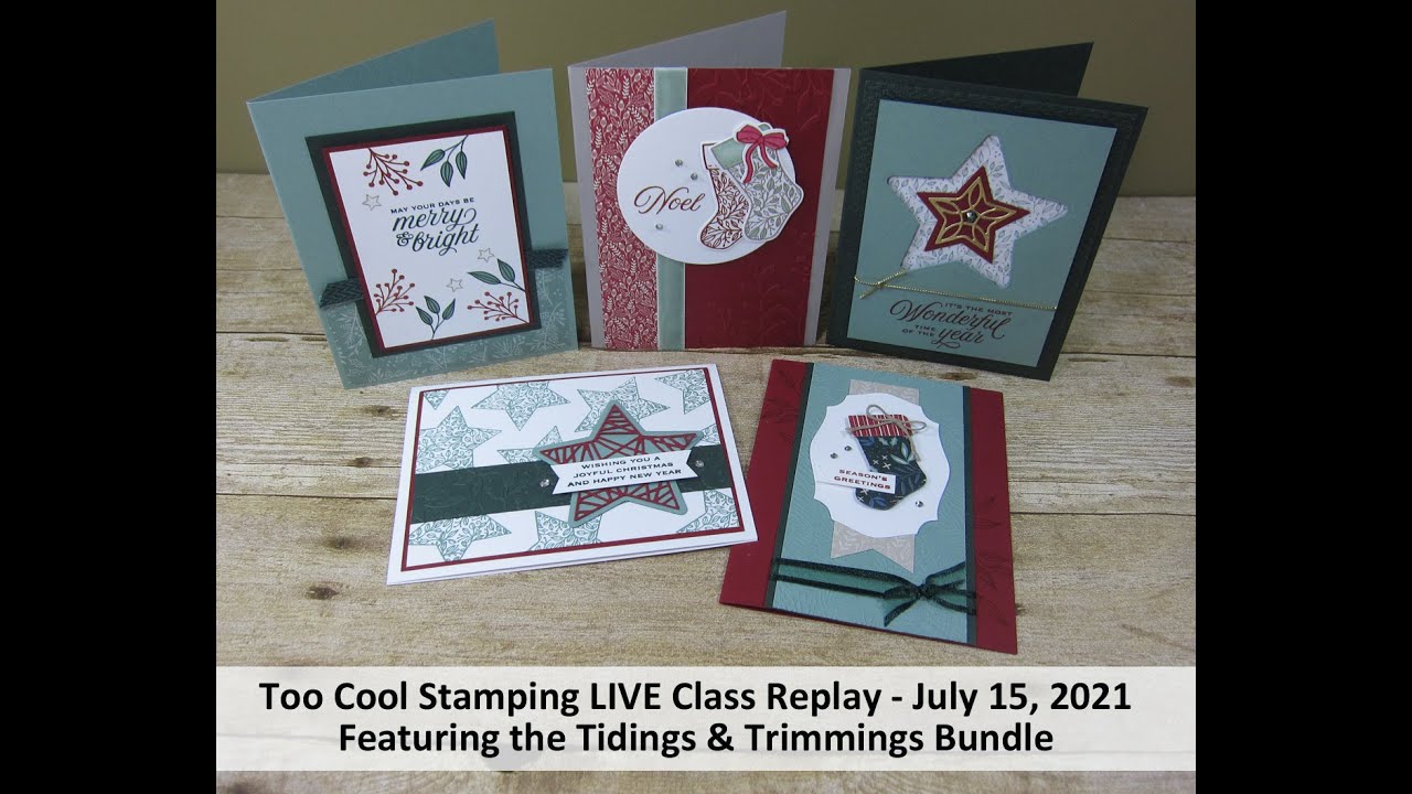 Too Cool Stamping LIVE Class Replay   Tidings & Trimmings