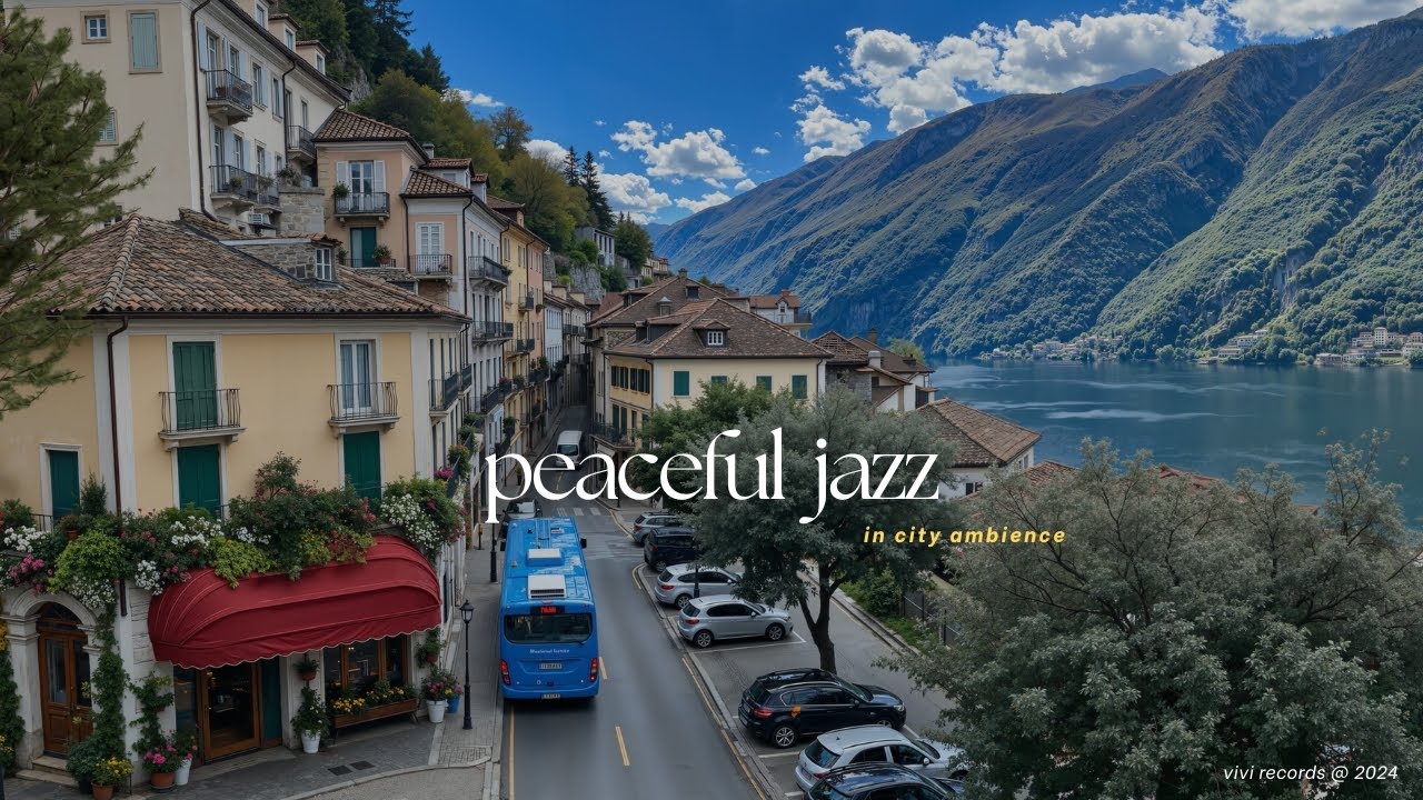 Peaceful City Ambience Jazz For Calm Moods | Jazz Music to Relax, Boost Productivity By The Lake