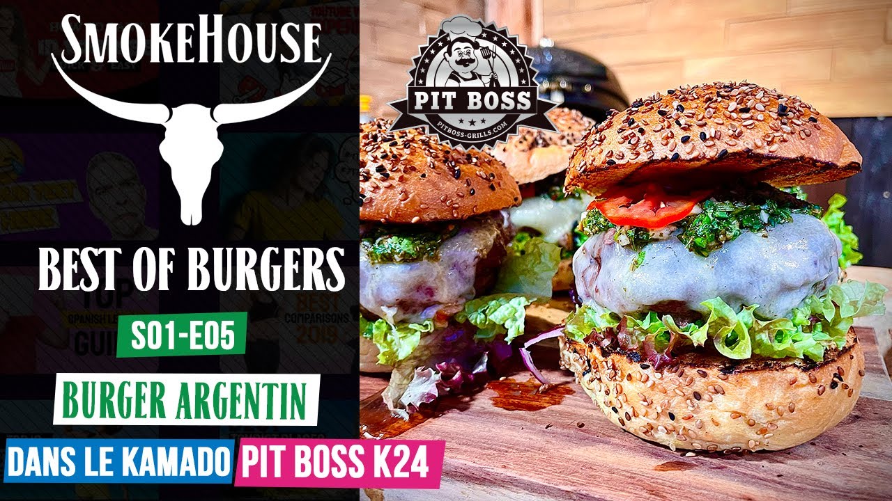 Le Best of des burgers de Smokehouse au BBQ: S01-E05: Le Burger argentin dans le Kamado Pit Boss K24