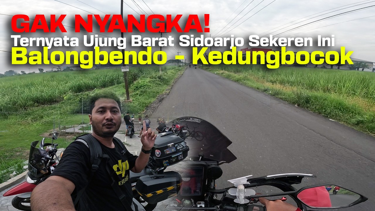 GAK NYANGKA! Ternyata Ujung Barat Sidoarjo Sekeren Ini (Balongbendo - Kedungbocok)