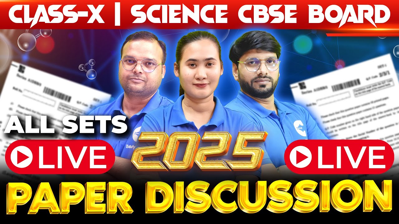 Class 10 SCIENCE Board Question Paper Discussion ALL SETS - 31/6/1,2,3 | CBSE Board 2025 Paper