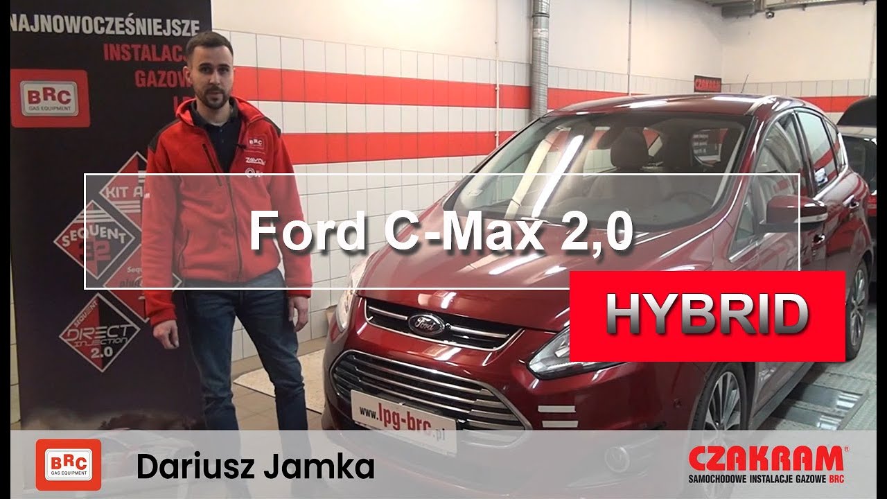 FORD C MAX Hybrid 2 0 2017  - Montaż LPG &ndash; BRC SQ 32 &ndash; CZAKRAM