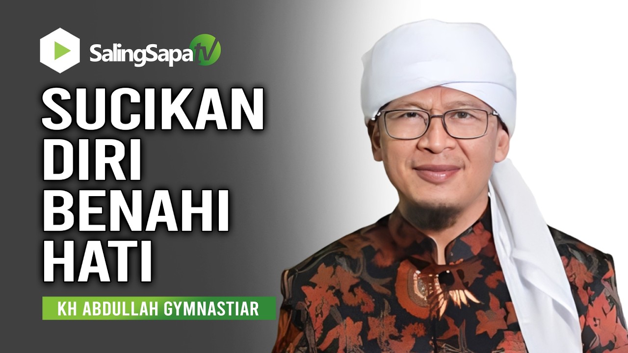 SUCIKAN DIRI BENAHI HATI - AA GYM