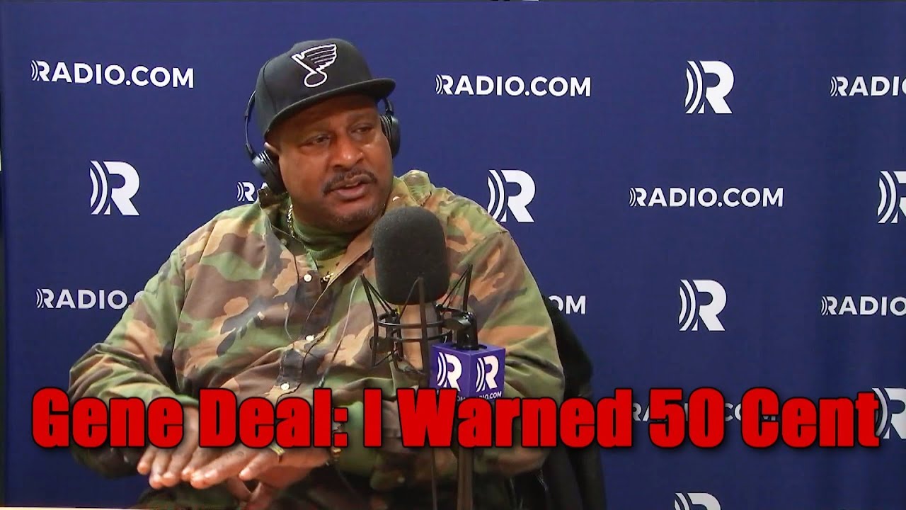 Gene Deal: I Warned 50 Cent They Were Coming For Him Right Before He Got Hit Up