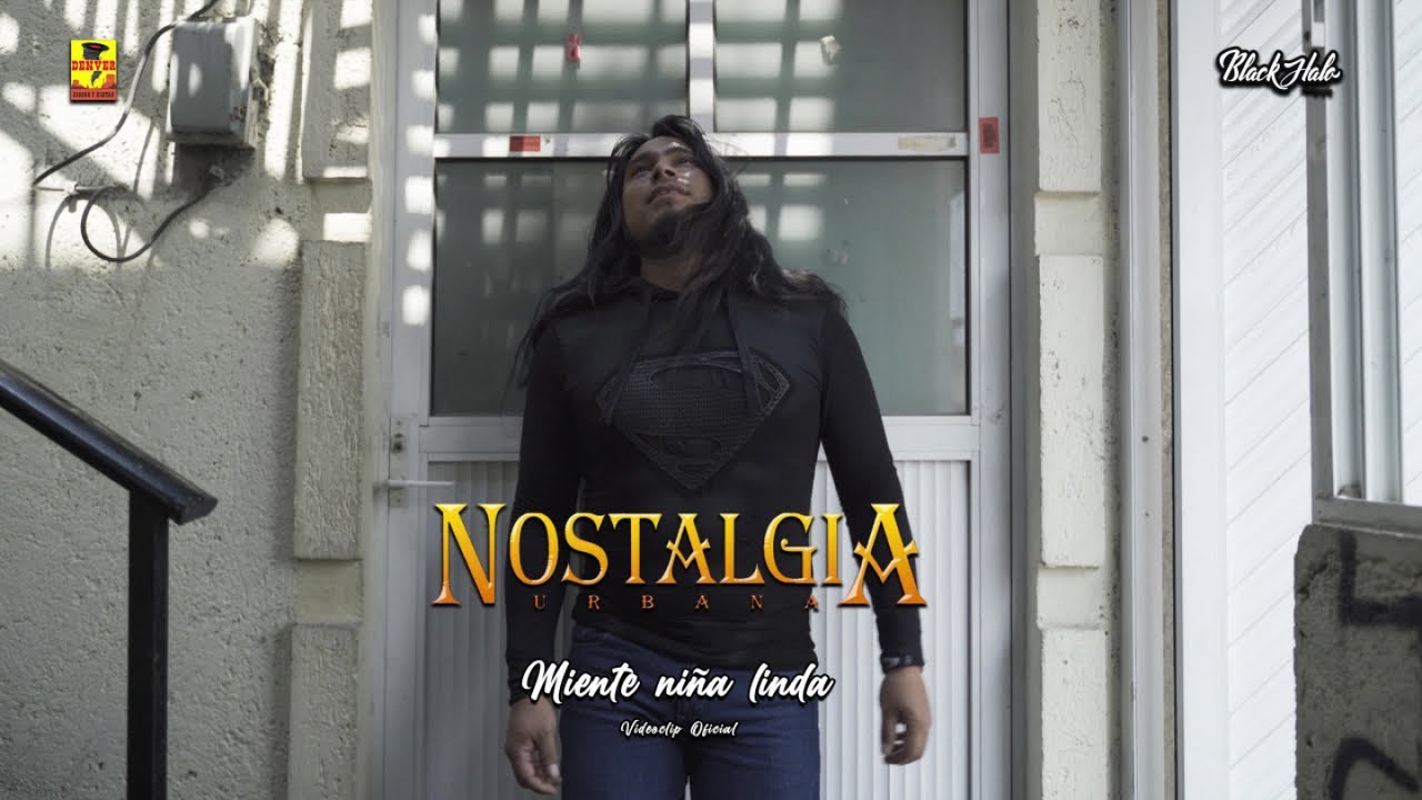 Nostalgia Urbana - Miente Niña Linda