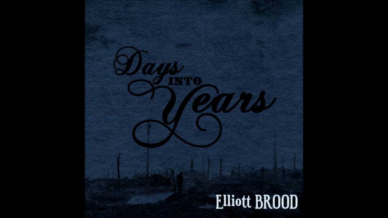 ELLIOTT BROOD - 