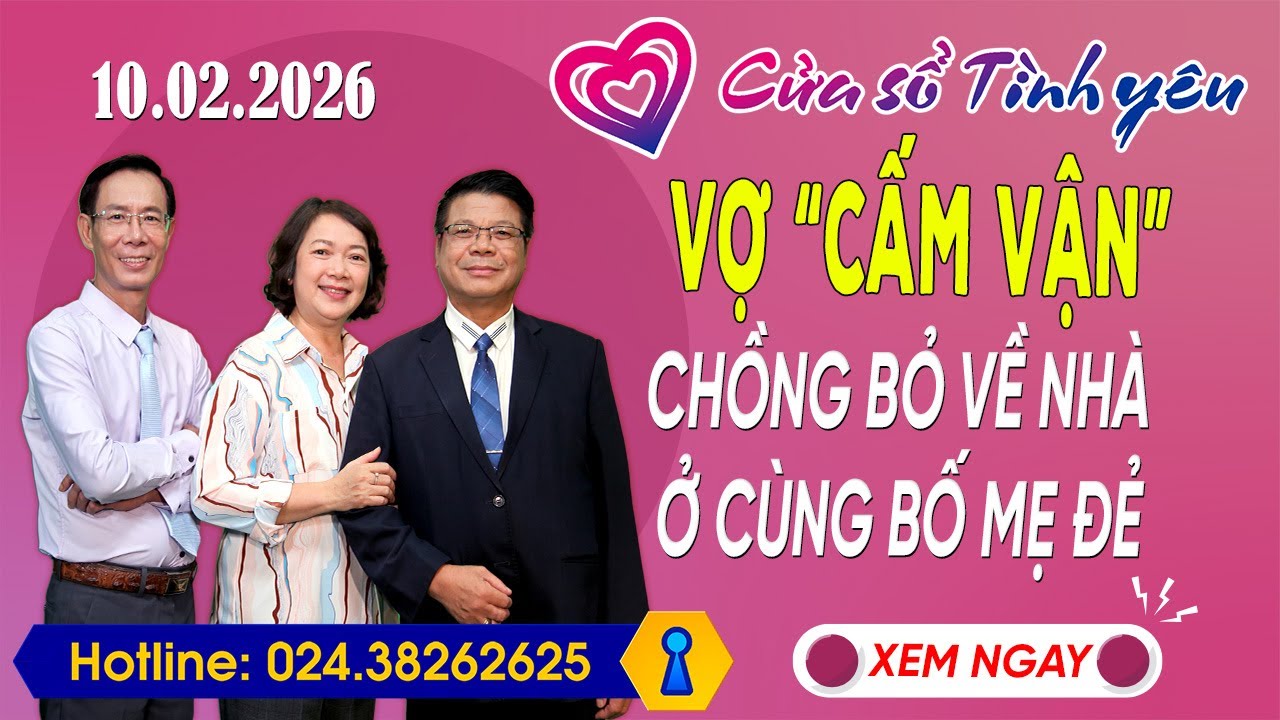 Nghe Cửa Sổ Tình Yêu Ngày 10/02/2026 | Tư Vấn Chuyên Thầm Kín | Đinh Đoàn, Hoàng Thúy Hải, Thành Văn