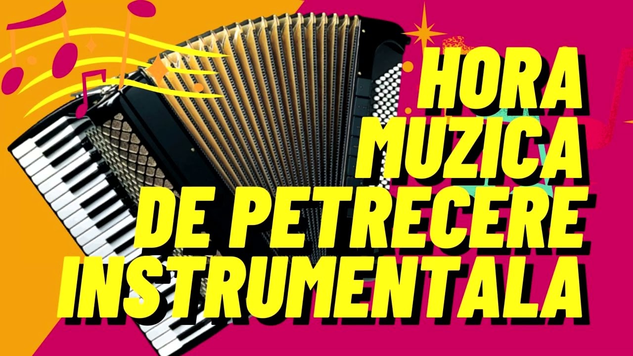 Hora instrumentala de petrecere muzica populara hore noi 2022