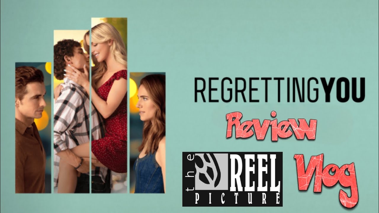 Regretting You Review & The Reel 3D Picture Vlog 