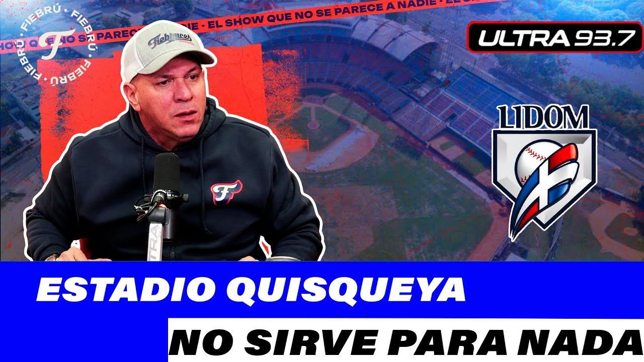 Tenchy Rodríguez: Critica duro al Estadio Quisqueya 🏟️🔥