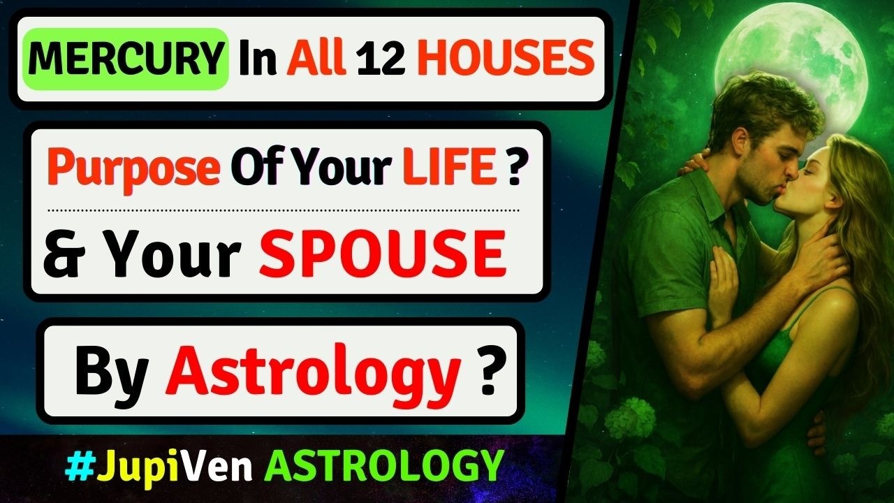 MERCURY IN ALL 12 HOUSES ✨ SPOUSE | MARRIAGE | MONEY | VEDIC ASTROLOGY | MERCURY IN ALL HOUSES | MER