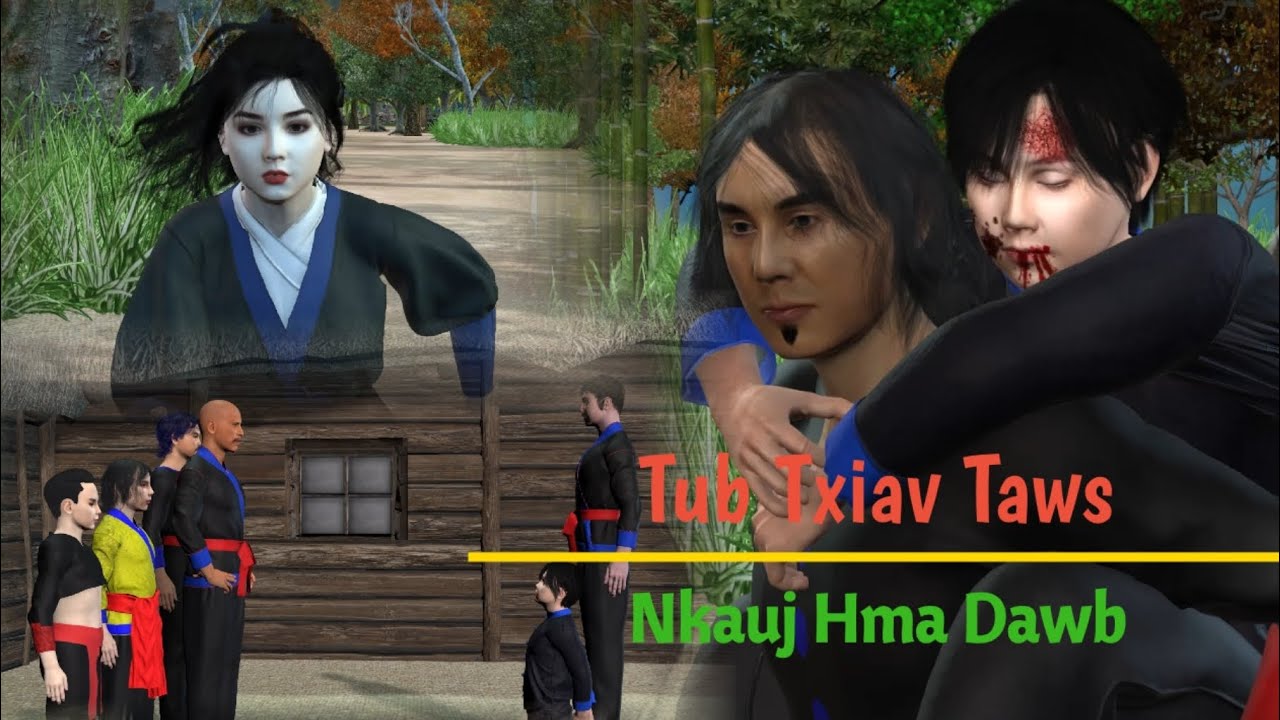 Zaj Dab Neeg. Tub txiav taws thiab Nkauj hma dawb. Ep19