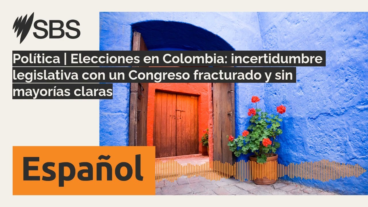 Política | Elecciones en Colombia: incertidumbre legislativa con un Congreso fracturado y sin...