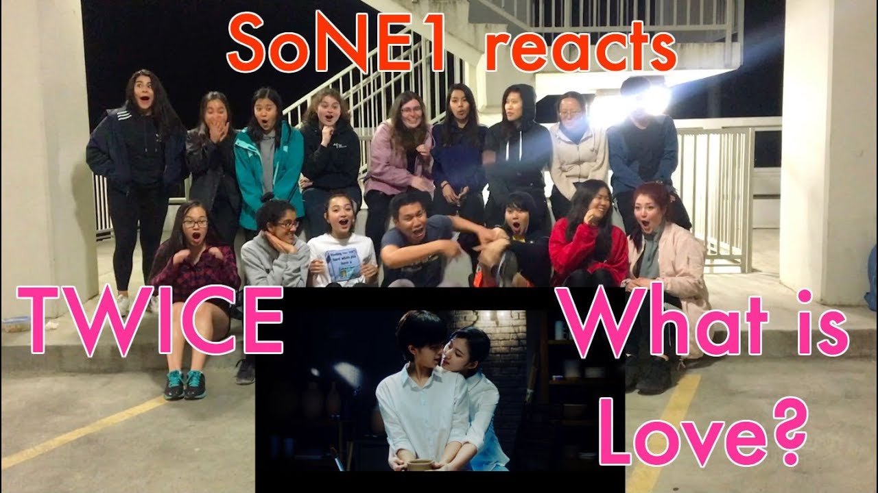 TWICE (트와이스) - What is Love? M/V Reaction by SoNE1