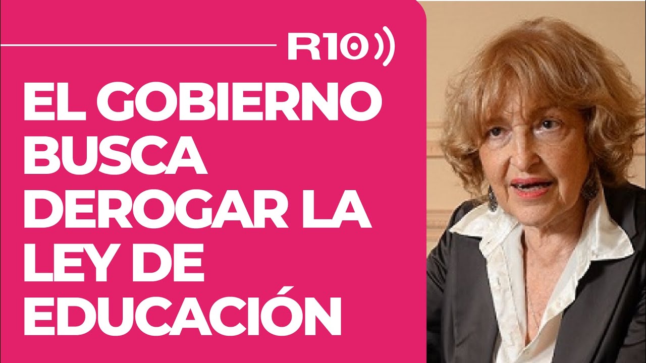 El Gobierno busca derogar la Ley de Educación Nacional - Adriana Puiggros en #NoSeDesesperen