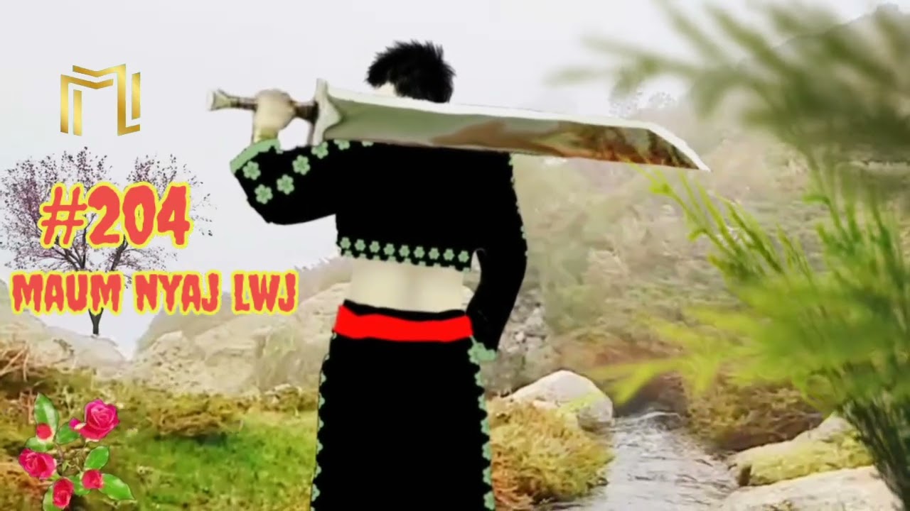 Maum nyaj lwj part 204
