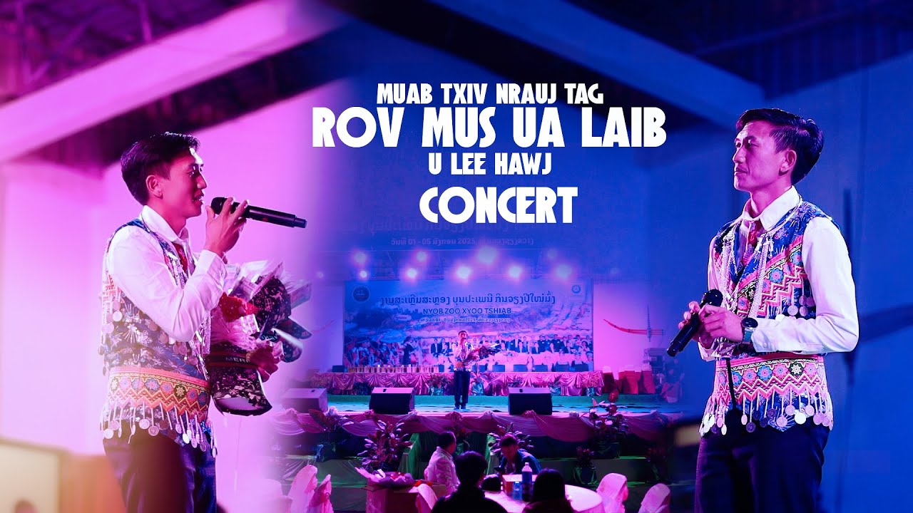 U Lee Hawj🌷Hu nkauj Concert nyob Xeev Khuam🍃Muab Txiv Nrauj Tag Rov Mus Ua Laib💘12/31/2024-25