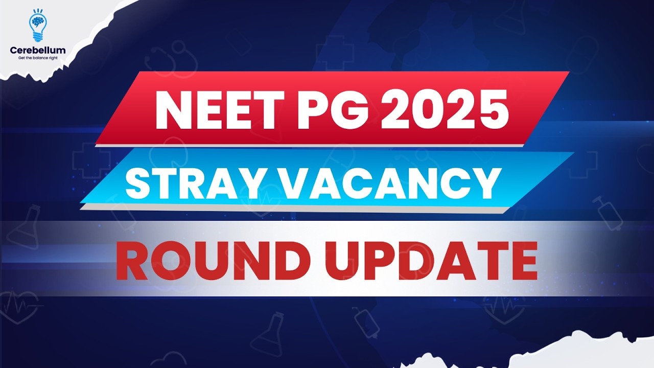 NEET PG 2025: MCC Stray Round Final Allotment OUT | Reporting Instructions (Must Watch!)
