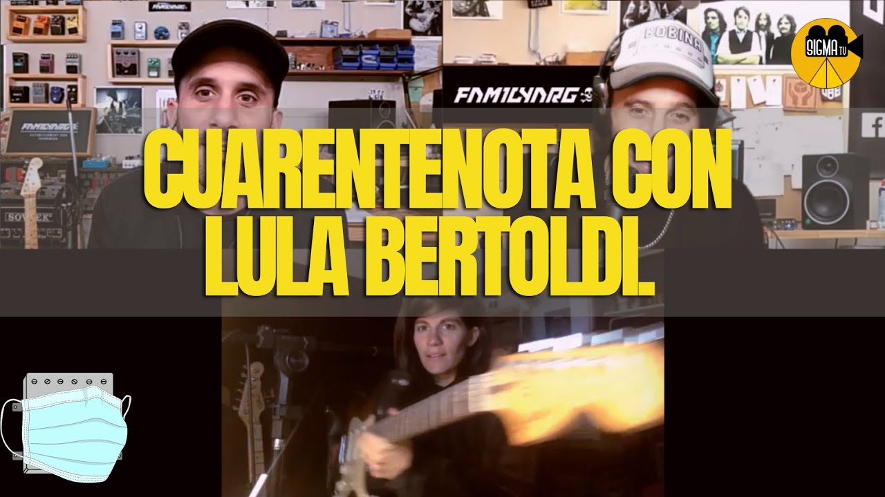Cuarentenota con Lula Bertoldi.