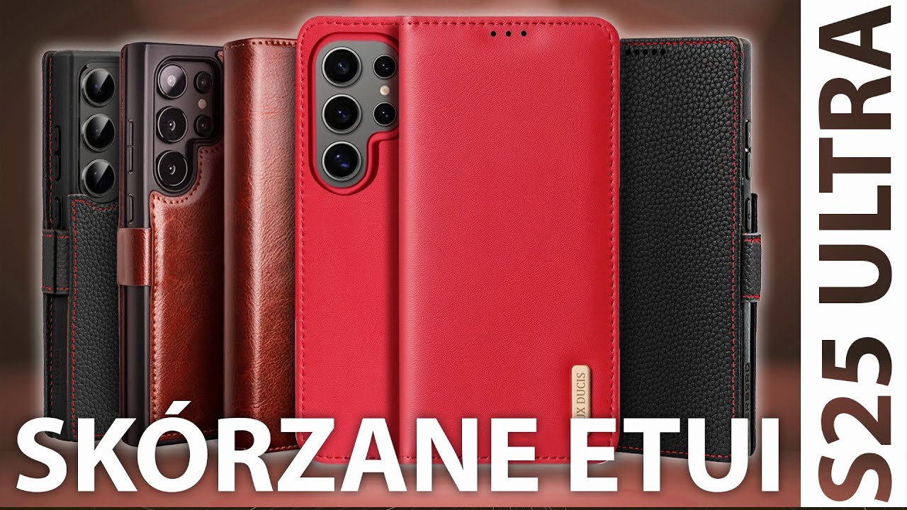 Najciekawsze SKÓRZANE etui dla Samsunga Galaxy S25 Ultra