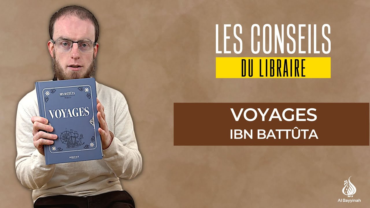 Les conseils du libraire : Voyages  d' Ibn Battûta