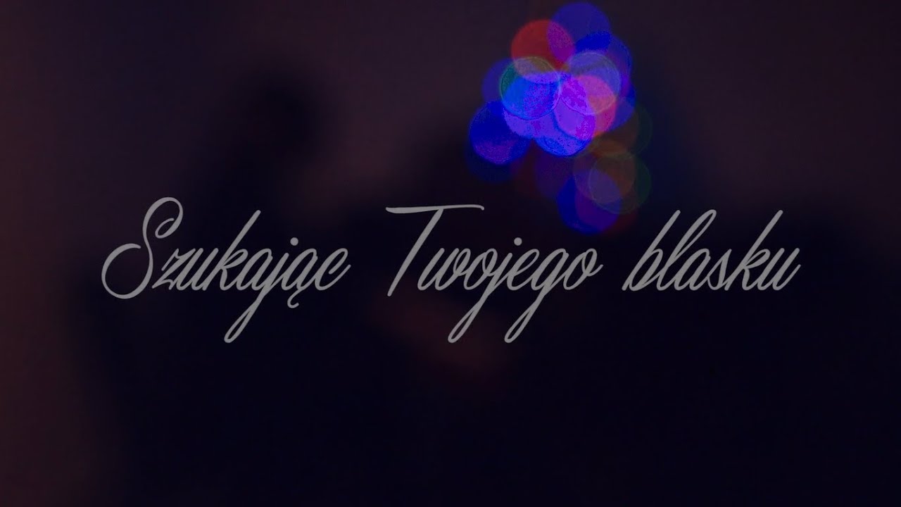 Szukając Twojego blasku -  MATULA (video)