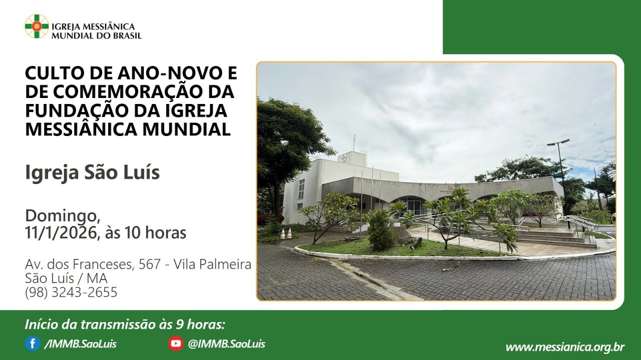 Culto de Ano-Novo e de Comemoração da Fundação da IMM | Igreja São Luís (MA) - 11/1/2026