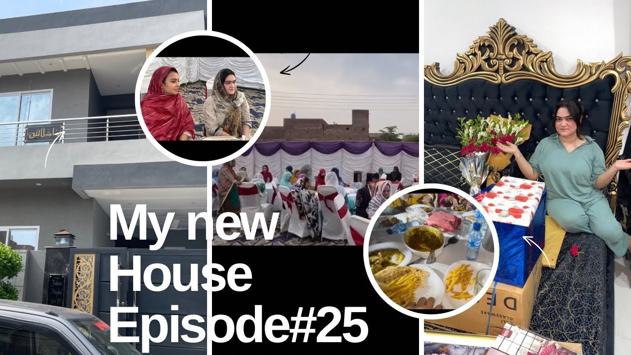 Hum new ghar mai shift🥳hogay milad kraya🤲bohat saray gifts milay 🎁 💝 Episode#25