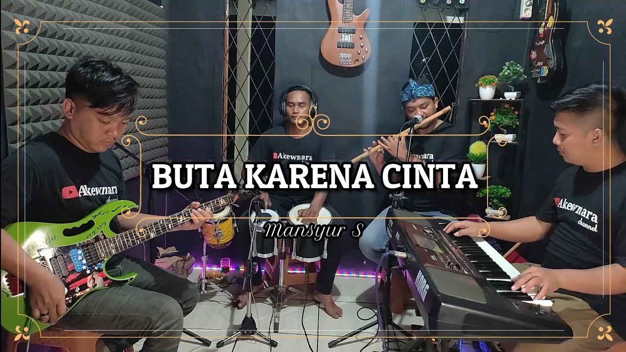 BUTA KARENA CINTA KARAOKE NADA COWOK Mansyur S