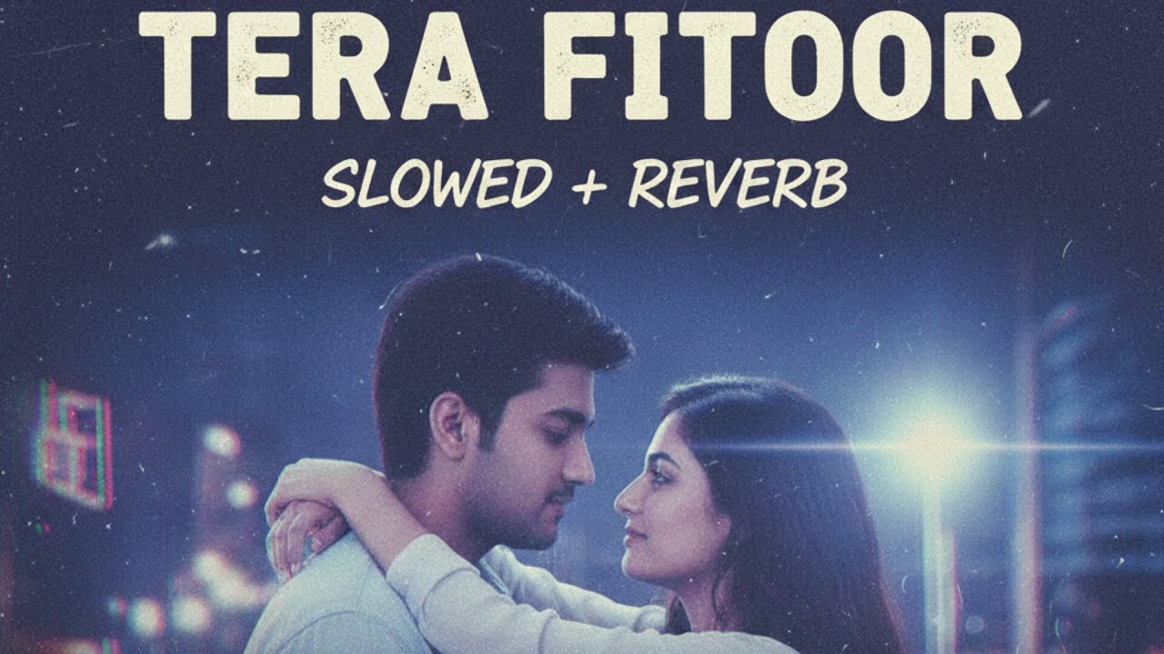 Tera Fitoor Sad Lofi 🥀💔😊 [ Slowed+Revere ] #lofi #old#oldsong #oldisgoldsongs #1990s