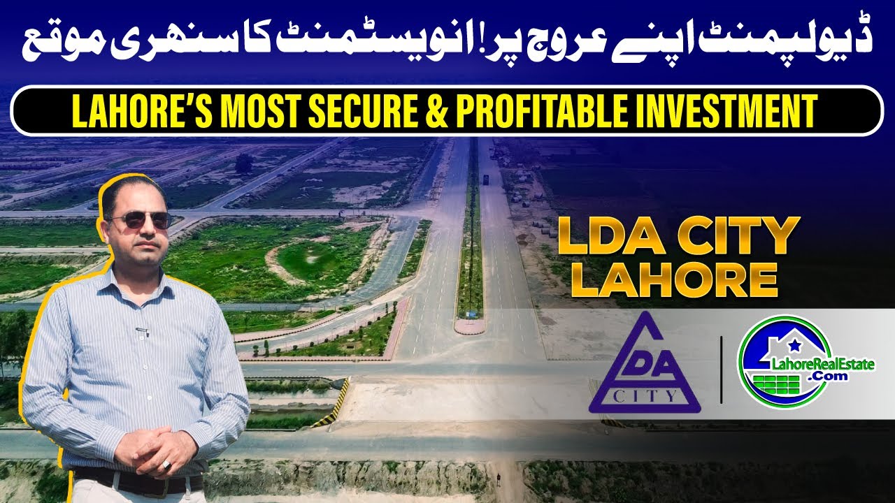 LDA City Lahore November 2025 Update | Lahore&rsquo;s Most Secure & Profitable Investment